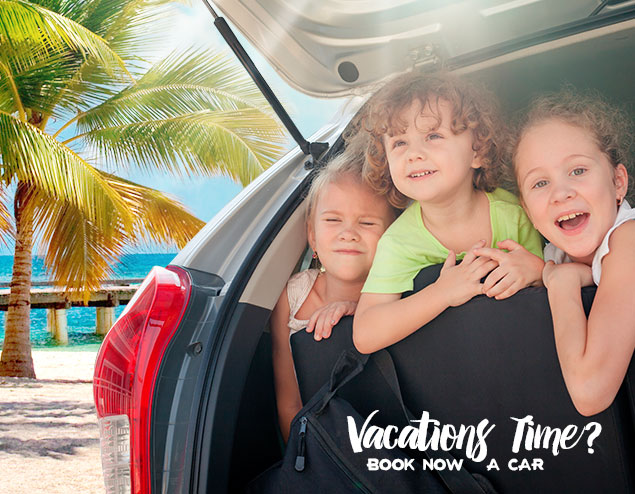 Vacations time? Book now a car